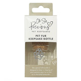 Oh So Precious Pet Fur and Hair Keepsake Bottle