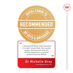 Royal Canin recommended